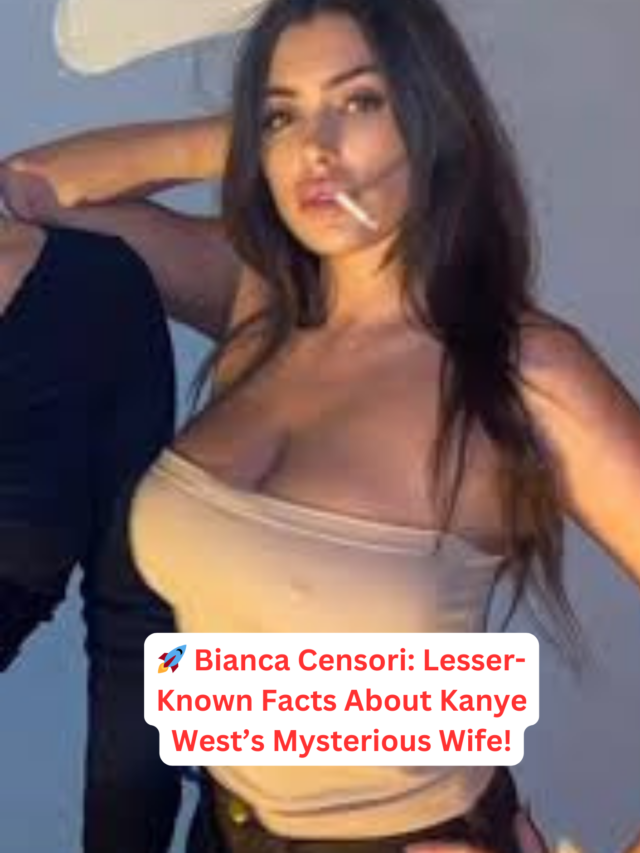 Interesting Facts About Bianca Censori